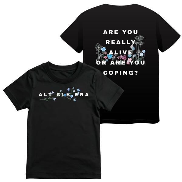 'Are You Really Alive Or Are You Coping?' T-shirt {Black} Thumbnail